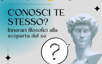 Conosci te stesso? Itinerari filosofici alla scoperta del sé – di Maddalena Bisollo e Luca Nave